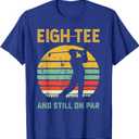 Funny 80th Birthday Golf Pun Golfing 80 Year Old Golfer Tee T-Shirt M