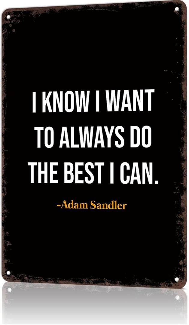 Vintage Metal Sign Decor Adam Sandler Quote Poster Retro Funny Tin Signs For Man Cave Decor Basement Pub Farmhouse Diner Cafe Outdoor Aluminum Decorations 8x12 Inch