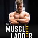 The Muscle Ladder: Get Jacked Using Science
