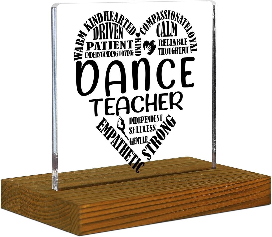 Dance Teacher Gifts, School Dance Teacher Appreciation Gifts, Dance Office Gifts, Thank You Gifts for Dance Teacher, Acrylic Desk Decor Sign with Wood Stand - FSA147