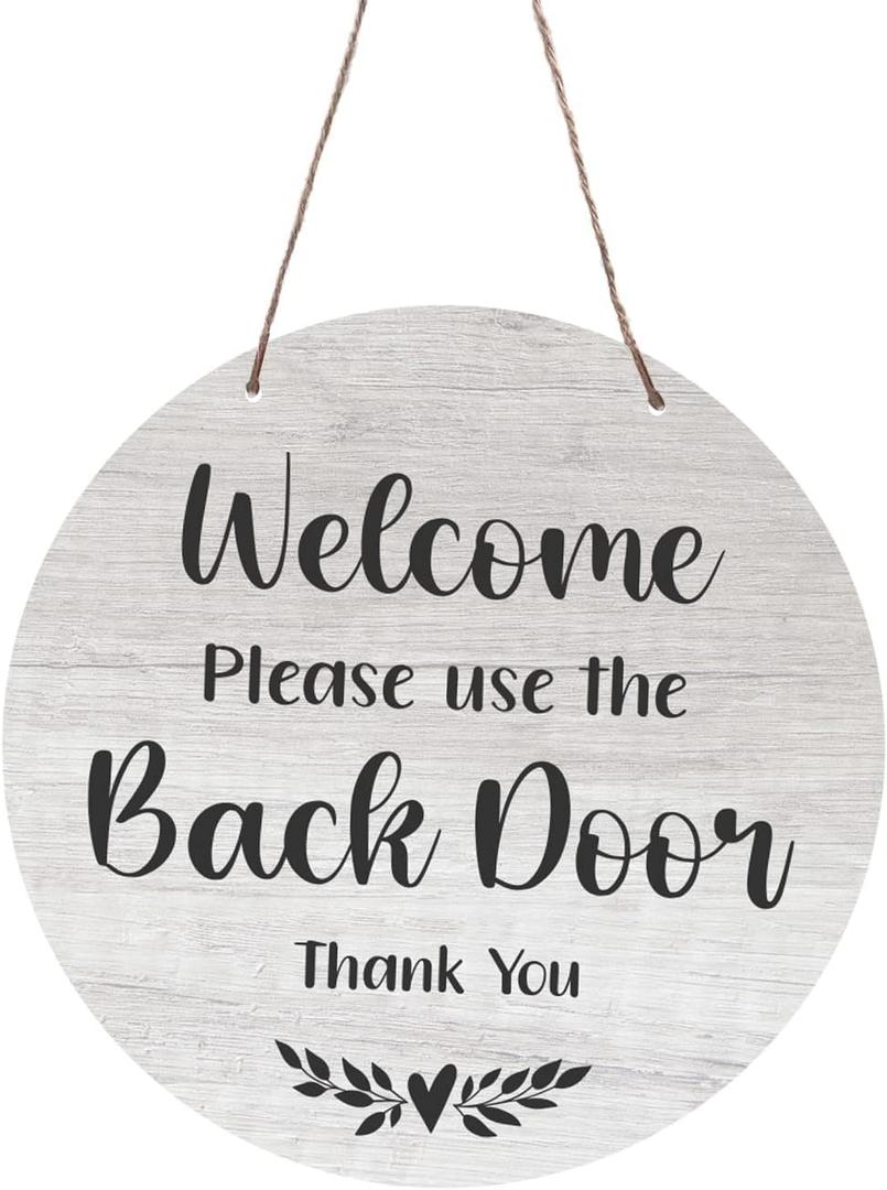 Please Use The Back Door Circular Hanging Printed Sign - Choice of two designs. Printed vinyl sign, easy to read polite notice for your guests/customers. (Whitewood)