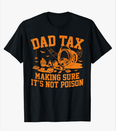 Mens Dad Tax Halloween Shirt Funny Halloween Dad Joke T-Shirt, L