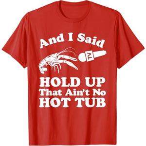 Funny Crawfish That Ain't No Hot Tub Cajun Boil Mardi Gras T-Shirt, size XL (Pink)