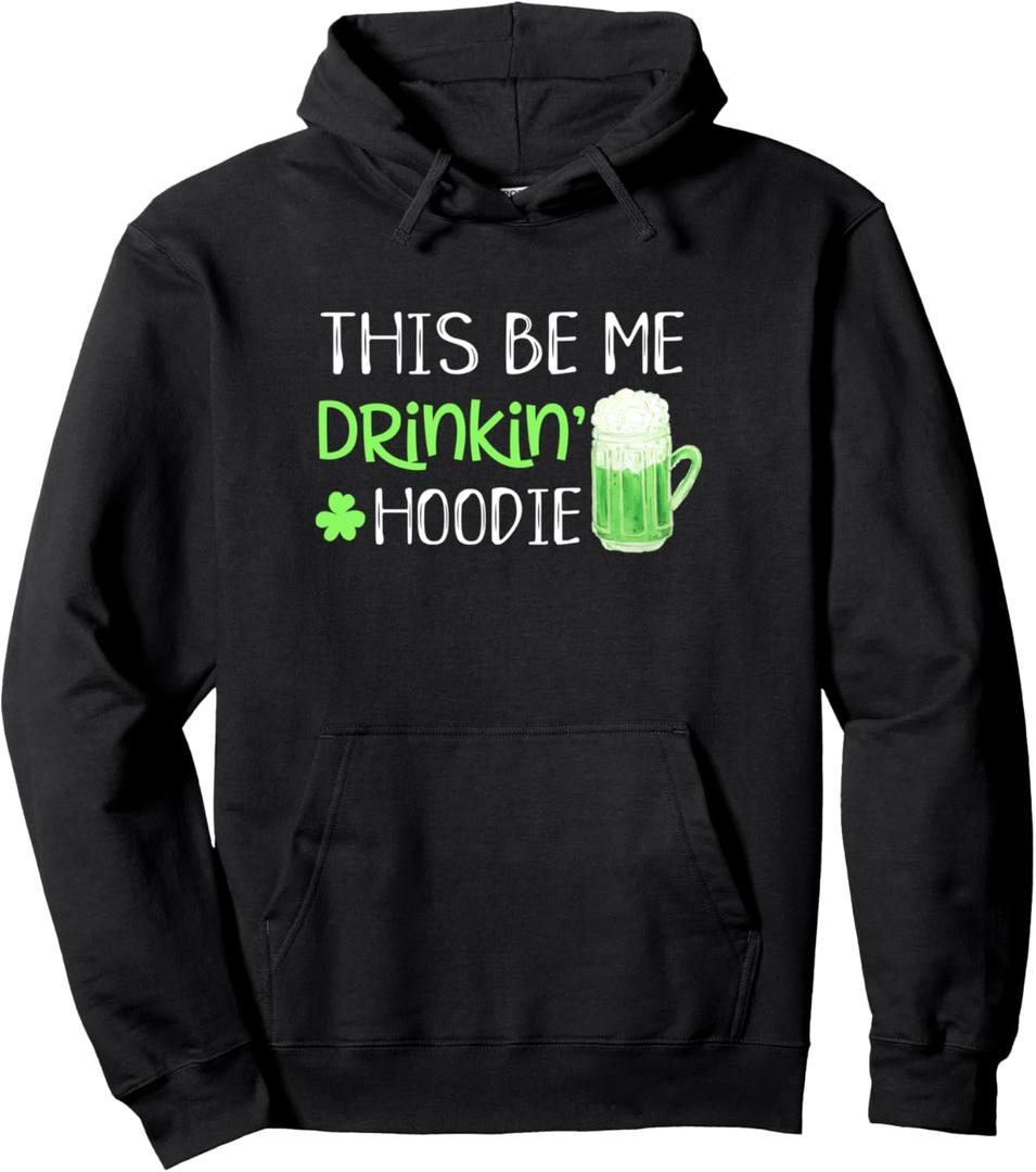 St Patricks Day Hoodie Drinking Saying Green Graphic Funny Pullover Hoodie, 2XL