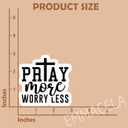 (3PCS) Pray More Worry Less Stickers, Christian Faith Waterproof Vinyl Decals for Laptops, Tumblers, Water Bottles  Inspirational Religious Stickers for Prayer & Encouragement, 3" x 2.9"