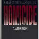 Homicide: A Year on the Killing Streets, Hardcover