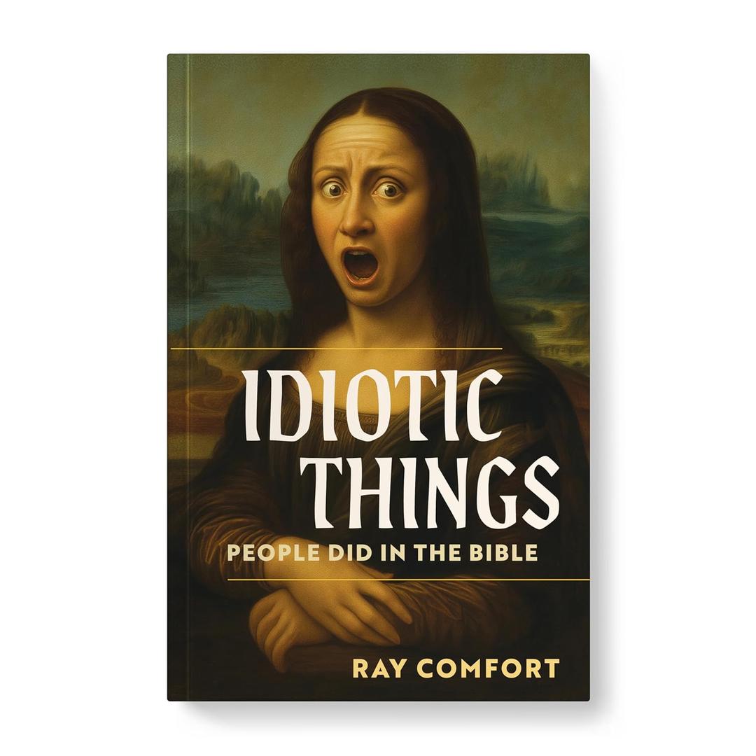 Idiotic Things People Did in the Bible