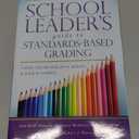 A School Leader's Guide to Standards Based Grading