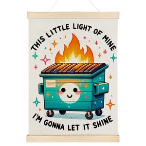 Nrleey Dumpster Inspirational Poster - Dumpster Gift, the Little Light of Mine Wall Art With Wooden Poster Hanger, Motivational Posters for Office, 12x16 Inch