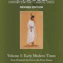 Story of the World, Vol. 3 Revised Edition: History for the Classical Child: Early Modern Times