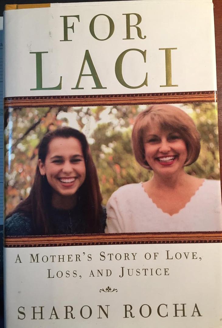 For Laci: A Mother's Story of Love, Loss, and Justice