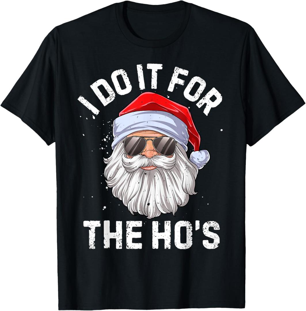 I Do It For The Ho's Funny Inappropriate Christmas Men Short Sleeve Santa T-Shirt, Size XL