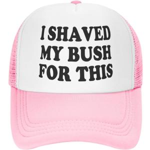 I Shaved My Bush for This Trucker Hat Unisex Adult Hats Adjustable Cap for Men and Women Classic Fishing Caps (Pink, M)