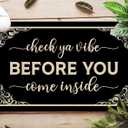 Check Your Vibe Before You Come Inside Door Mat, Indoor Outdoor Entrance Funny Doormat, Anti Slip Easy to Clean Corridor Entry Mat, Suitable for Gift Check Your Energy Door Mat, 30x17 Inch