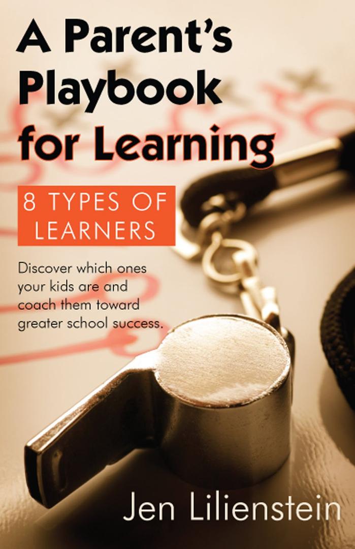 Parent's Playbook for Learning: 8 Types of Learners Paperback – March 4, 2015