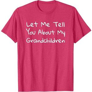 Let Me Tell You About My Grandchildren Shirts T-Shirt, Size M