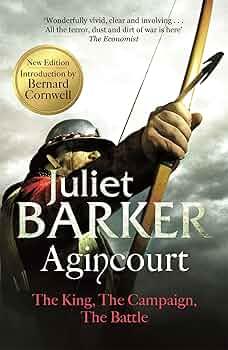 Agincourt: The King; the Campaign; the Battle Paperback