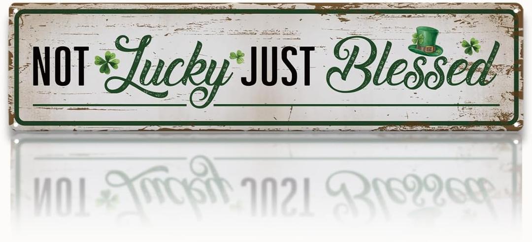 St Patricks Day Wall Decor, Retro Tin Metal Sign, Not Lucky Just Blessed Sign, Vintage Farmhouse Wall Decor, Rustic Irish Metal Plaque, Meaningful Housewarming Gift, 15.8x4 Inches