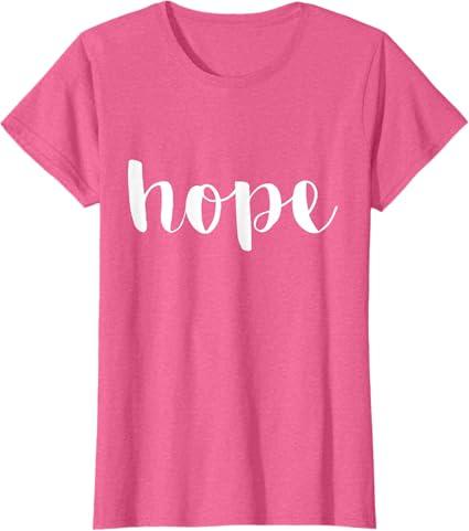 Hope  Shirt. Hope Women's Graphic Tees Men's T-Shirt, Size 3XL