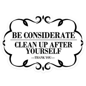 Be Considerate Clean Up After Yourself Sign Self Adhesive Please Keep This Area Clean for Bathroom and Kitchen,7x10 Inches,5 Pcs Per Pack