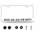 Back Off License Plate Frame Baaaaaack Off!! Funny Humor License Plate Stainless Steel Auto Parts License Plate Decorative with Screws Size 12.3" x 6.3" for Men Women
