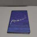 Fly Me to the Moon: An Insider's Guide to the New Science of Space Travel, Hardcover