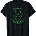 Amateur Leprechaun Sketch - Could Be A Crackhead Paddy's Day T-Shirt (Black,XL)