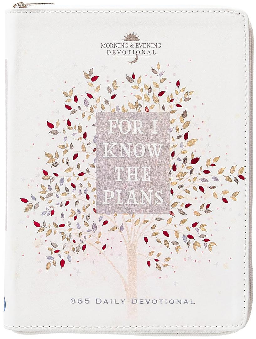For I Know the Plans: Morning & Evening Devotional