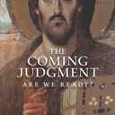 The Coming Judgment: Are We Ready?