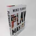 Playmakers: How the NFL Really Works (And Doesn't)