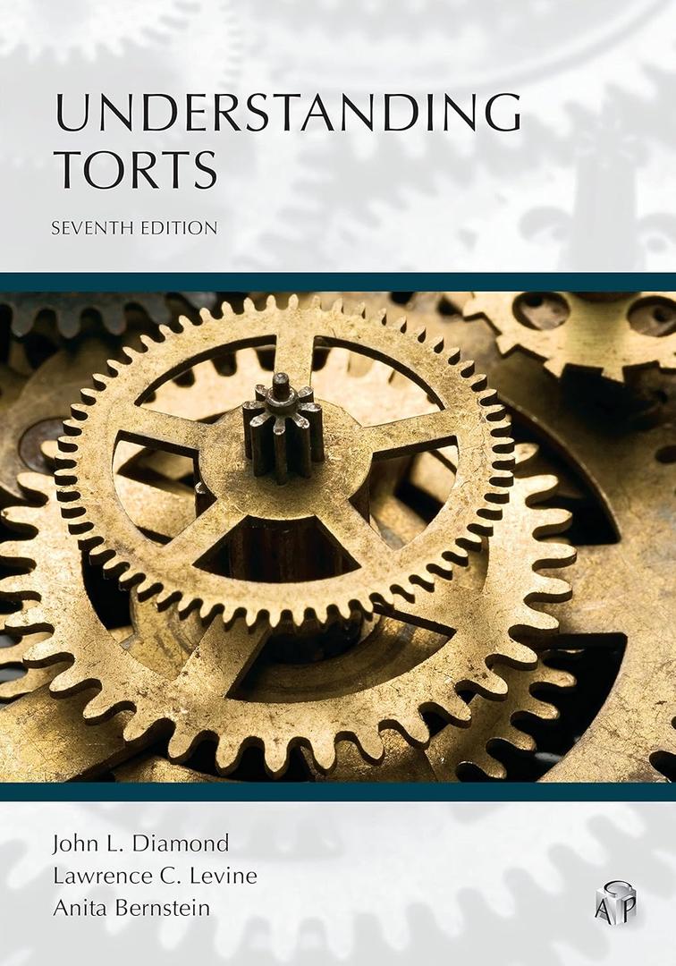 Understanding Torts (Understanding Series), Book 