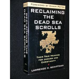 Reclaiming the Dead Sea Scrolls (Anchor Bible Reference Library)