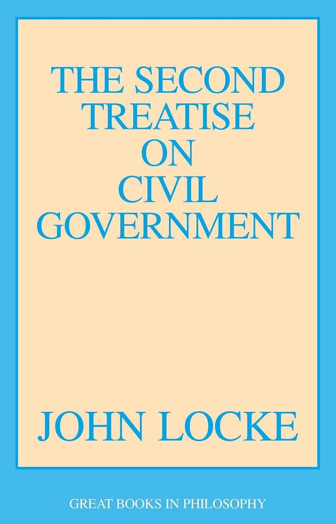 Second Treatise on Civil Government (Great Books in Philosophy)