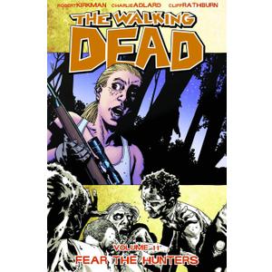 The Walking Dead, Vol. 11: Fear The Hunters