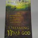 Bill Jonson Dreaming With God