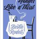 Hunger Like a Thirst: From Food Stamps to Fine Dining, a Restaurant Critic Finds Her Place at the Table