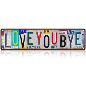 Vintage Love You Bye Sign Above Door Wall Decor Home Hallway Entryway Metal Tin Street Signs Gifts to Express Love and Warm Family 16 x 4 Inches