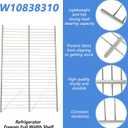 W10838310 Freezer Wire Shelf Compatible with Whirlpool (Upper), Freezer Rack Replacement for AP5988763, W10581578, W11187306 Replacement for WZF34X16DW WZF34X18DW WZF34X16DW10 EAP11727968