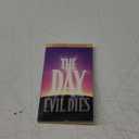 The Day Evil Dies