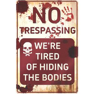 4 x Halloween Decorations Metal Signs, 7.8 x 11.8 Retro Chic Funny Halloween Decor Signs for Outdoor Yard or Indoor, No Trespassing We're Tired of Hiding The Bodies
