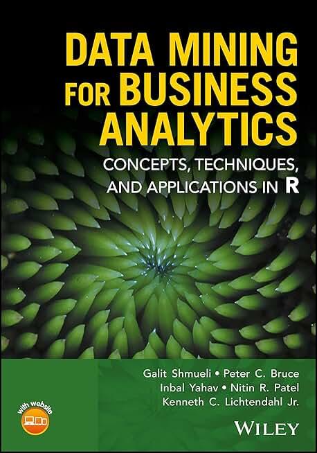 Data Mining for Business Intelligence: Concepts, Techniques, and Applications in R