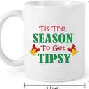 Tis the Season to Get Tipsy Coffee Mug, 11Oz Coffee Cup Gift, Unique Holiday Wedding Gifts for Family Friends Men Women Sister (White)