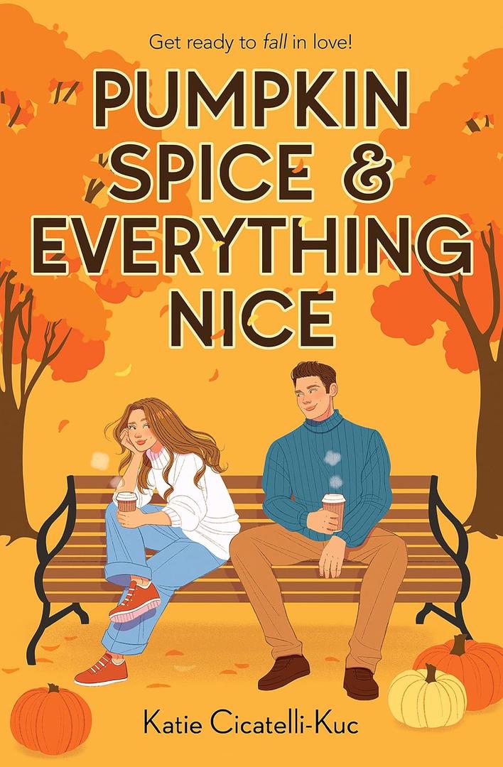 Pumpkin Spice & Everything Nice, Paperback
