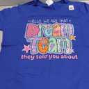 Hello We are That Dream Team They Told You About Retro T-Shirt, Men Small