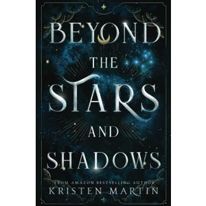 Beyond the Stars and Shadows, Paperback