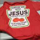Christian Catch Up with Jesus Ketchup T-Shirt, Size: Small