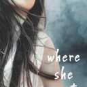 Where She Went
