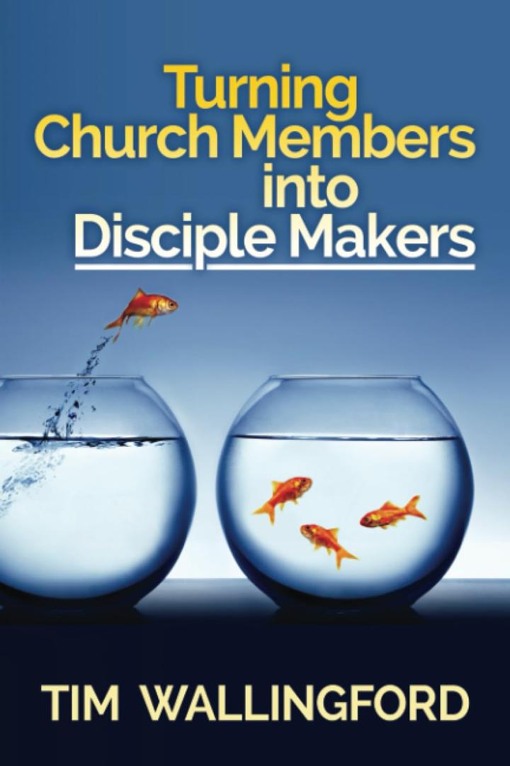 Turning Church Members into Disciple Makers