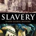 A Brief History of Slavery: A New Global History (Brief Histories)