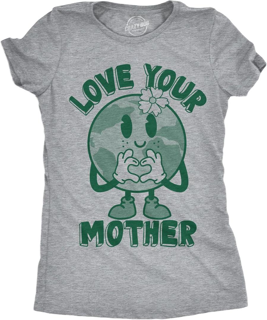 Womens Funny T Shirts Love Your Mother Earth Day Graphic Tee for Ladies (Gray, S)